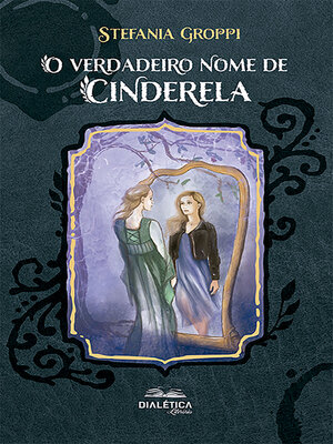 cover image of O verdadeiro nome de Cinderela